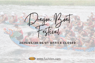 【OFFICE CLOSURE NOTICE】2025 Dragon Boat Festival-